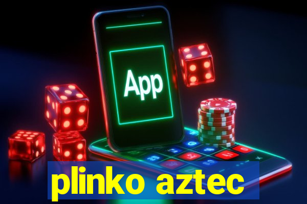 plinko aztec